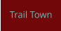 Trail Town